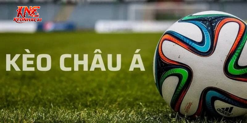 Đôi nét về Nhận Định Kèo Châu Á
